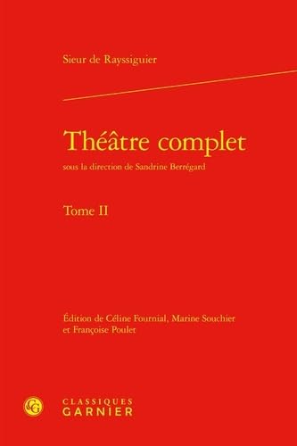 Theatre Complet Tome II: Tome 2 (Bibliotheque Du Theatre Francais, 112) von Classiques Garnier Multimedia