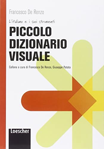Piccolo dizionario visuale (L' italiano e i suoi strumenti)