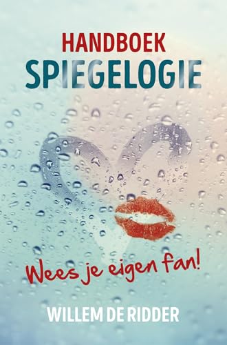 Handboek Spiegelogie: word je eigen fan! von AnkhHermes, Uitgeverij
