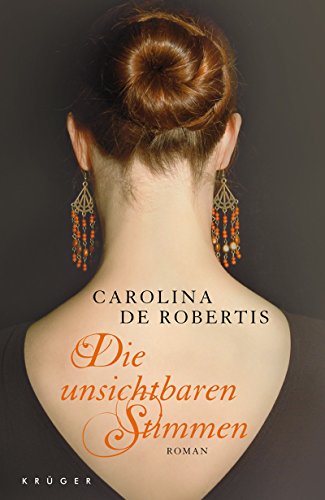 Die unsichtbaren Stimmen: Roman