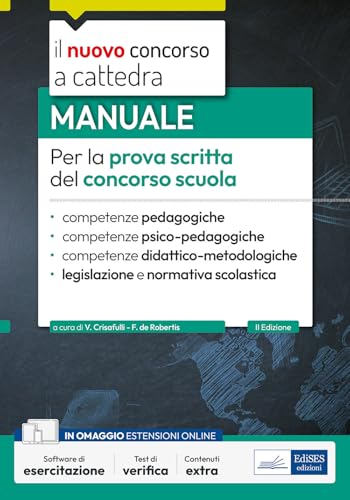 Manuale per la prova scritta del concorso scuola. Competenze pedagogiche, psico-pedagogiche, didattico-metodologiche, legislazione e normativa ... software di simulazione (Concorso a cattedra) von Edises professioni & concorsi