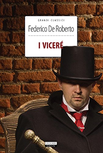 I Viceré (Grandi classici) von Crescere