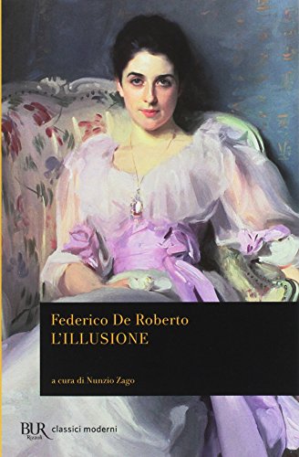 L'illusione (BUR Classici moderni) von BUR Biblioteca Univerzale Rizzoli