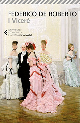 I Viceré (Universale economica. I classici, Band 280)