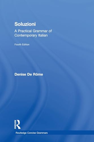 Soluzioni: A Practical Grammar of Contemporary Italian (Routledge Concise Grammars) von Routledge