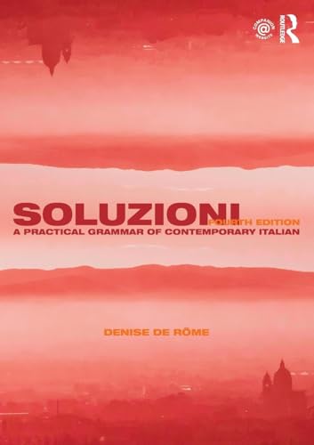 Soluzioni: A Practical Grammar of Contemporary Italian (Routledge Concise Grammars) von Routledge