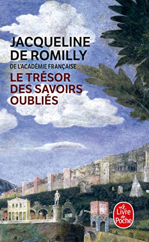 Le Tresor Des Savoirs Oublies (Ldp Litterature)