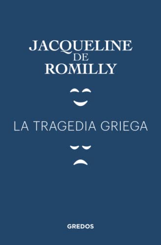 La tragedia griega (Biblioteca estudios clásicos)