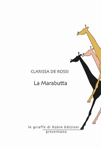 La marabutta (Le giraffe) von Robin Edizioni