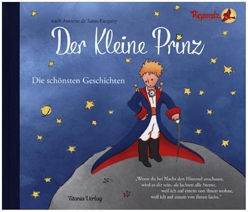 Der Kleine Prinz: Die schönsten Geschichten