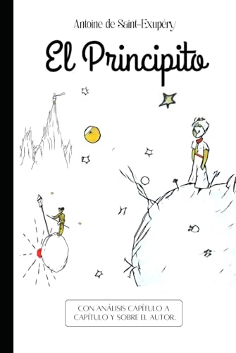 El principito: Con análisis capítulo a capítulo y sobre el autor El principito: Con análisis capítulo a capítulo y sobre el autor von Independently published