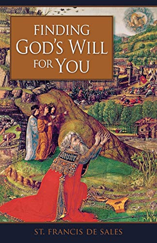 Finding God's Will for You von Sophia Institute Press