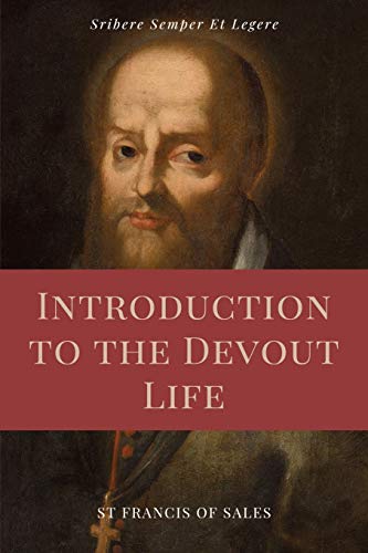 Introduction to the Devout Life (Annotated): Easy to Read Layout von SSEL