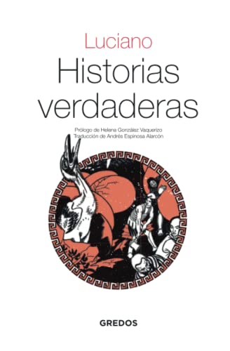 Historias verdaderas (Textos clásicos, Band 24) von Gredos