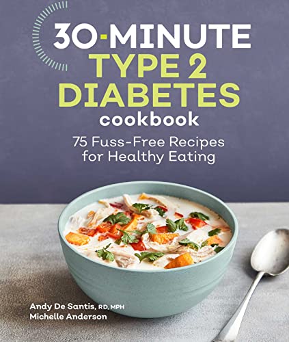 30-Minute Type 2 Diabetes Cookbook: 75 Fuss-Free Recipes for Healthy Eating von Rockridge Press