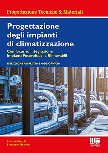 Progettazione degli impianti di climatizzazione (Progettazioni tecniche & materiali)