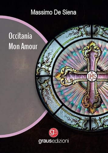 Occitania mon amour (Gli specchi di Narciso) von Graus Edizioni