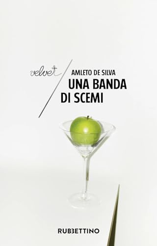 Una banda di scemi (Velvet) von Rubbettino