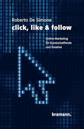 click, like & follow: Online-Marketing für Kunstschaffende und Kreative