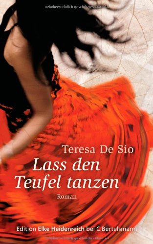 Lass den Teufel tanzen: Roman Lass den Teufel tanzen: Roman
