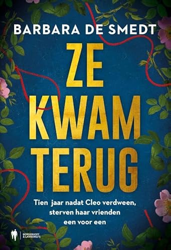 Ze kwam terug: Tien jaar nadat Cleo verdween, sterven haar vrienden een voor een von Literatuur