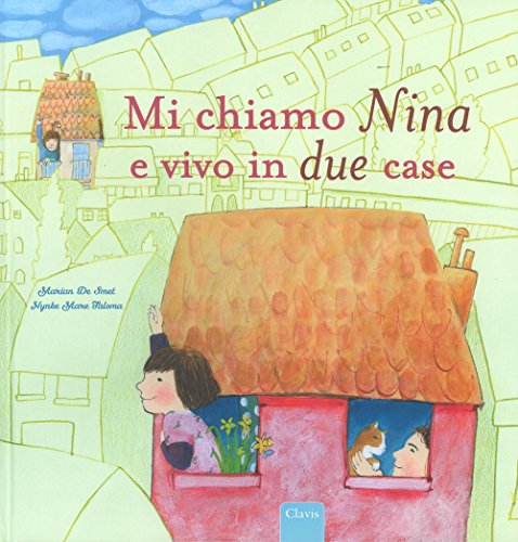 Mi chiamo Nina e vivo in due case (Album illustrati)