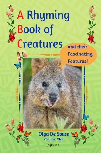 A Rhyming Book of Creatures and their Fascinating Features!: A work of exploration, wonder, and appreciation von Bowker