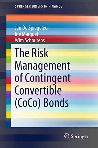 The Risk Management of Contingent Convertible (CoCo) Bonds (SpringerBriefs in Finance)