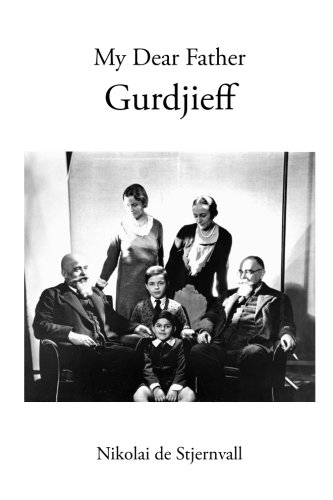 My Dear Father Gurdjieff von Bardic Press