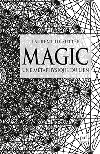 Magic: Une métaphysique du lien von PUF