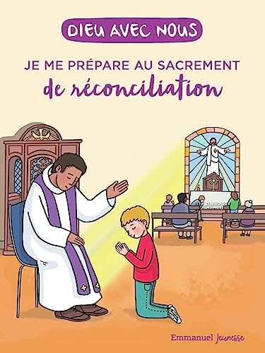 Dieu avec nous - Je me prépare au sacrement de la réconciliation Dieu avec nous - Je me prépare au sacrement de la réconciliation von Editions de l'Emmanuel