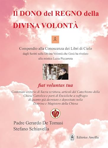 Il dono del regno della divina volontà (Spiritualità) von Editrice Ancilla