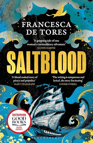 Saltblood: An epic historical fiction debut inspired by real life female pirates von Bloomsbury Publishing