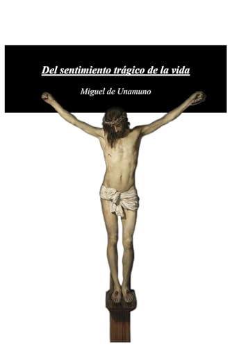 Del sentimiento trágico de la vida Del sentimiento trágico de la vida von Independently published