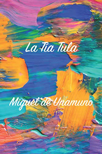 La Tía Tula von Independently published