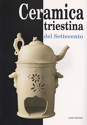 Ceramica triestina del Settecento von Kemet