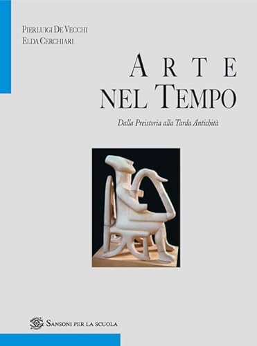 Arte nel tempo. Ediz. blu. Per le Scuole superiori. Con e-book. Con espansione online. Glossario + indici (Vol. 1/1/2)