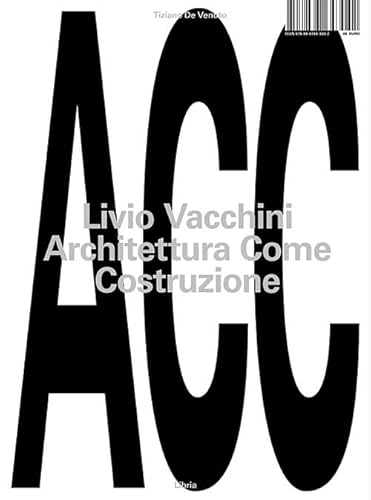 Livio Vacchini. Architettura come costruzione (Mosaico) von Libria