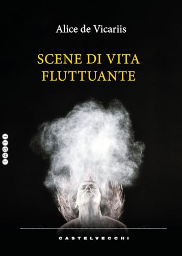 Scene di una vita fluttuante (Tasti) von Castelvecchi