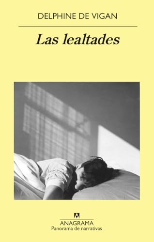 Las Lealtades (Panorama de narrativas, Band 1013)