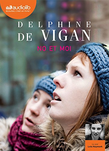 No et moi: Livre audio 1 CD MP3 No et moi: Livre audio 1 CD MP3