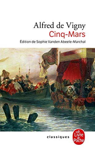 Cinq-Mars: Ou Une conjuration sous Louis XIII von Le Livre de Poche