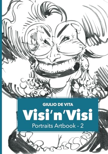 Visi'n'Visi 2: 40 Portraits Artbook von Independently published