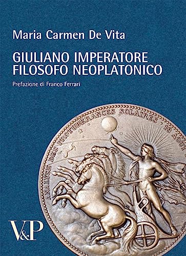Giuliano imperatore filosofo neoplatonico von Vita e Pensiero