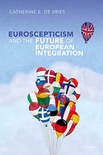 Euroscepticism and the Future of European Integration von Oxford University Press