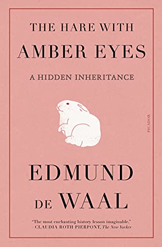 The Hare with Amber Eyes: A Hidden Inheritance