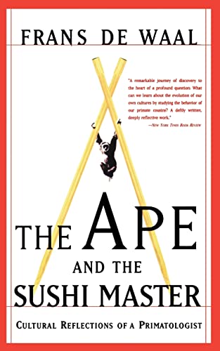 The Ape and the Sushi Master: Cultural Reflections Of A Primatologist von Basic Books