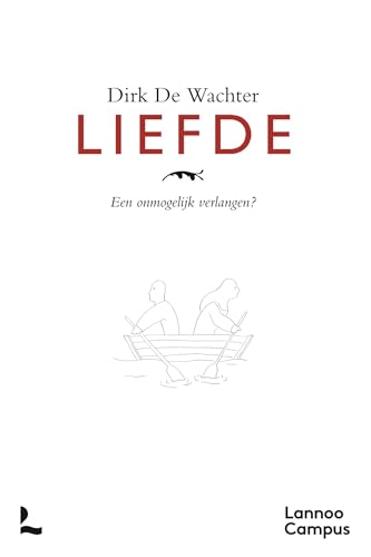Liefde: een onmogelijk verlangen? von Lannoo Campus
