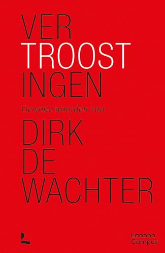 Vertroostingen: gewone woorden van Dirk De Wachter