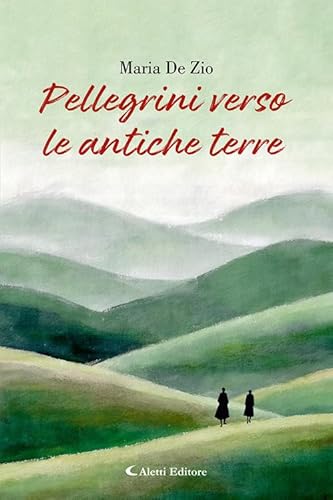 Pellegrini verso le antiche terre (Gli emersi) von Aletti editore